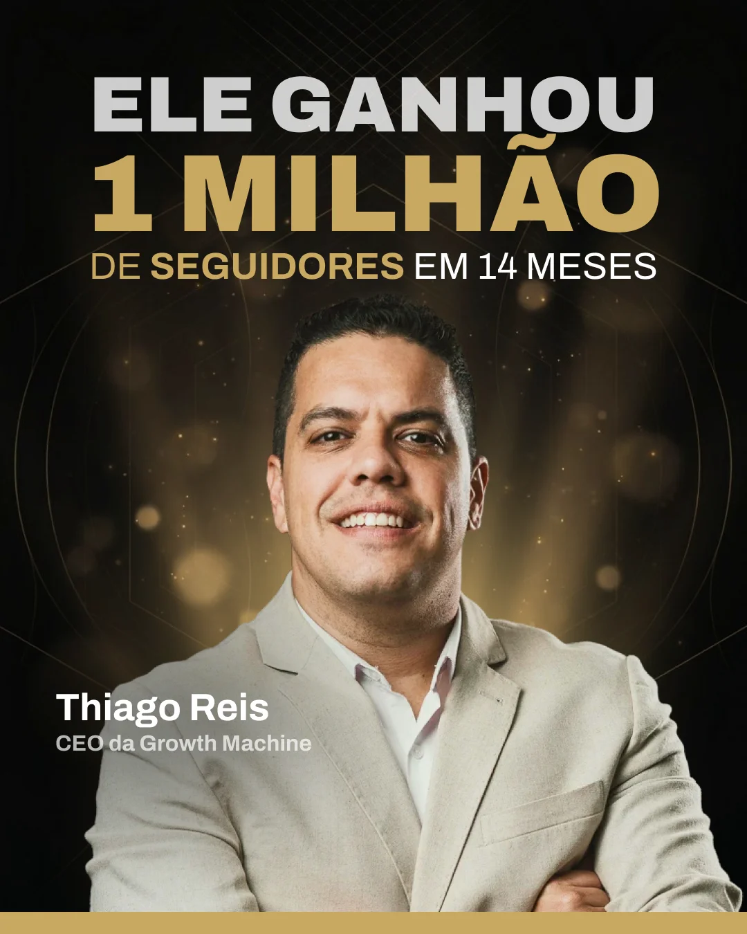 Thiago Reis — CEO da Growth Machine — 1 Milhão de seguidores em 14 meses